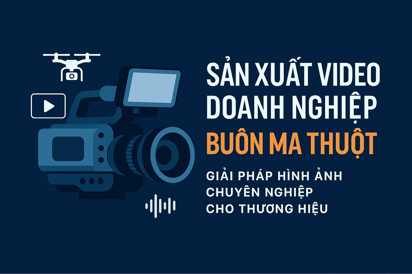 Sản xuất video